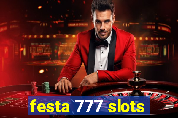 festa 777 slots